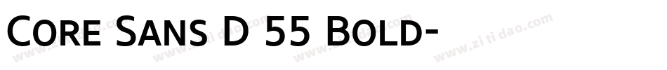 Core Sans D 55 Bold字体转换 Core Sans D 55 Bold字体转换